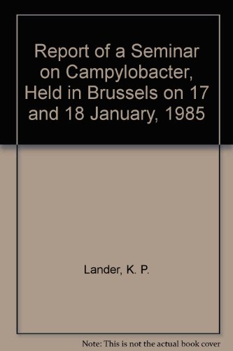 Beispielbild fr Agriculture: Campylobacter - Report EUR9739 EN zum Verkauf von PsychoBabel & Skoob Books