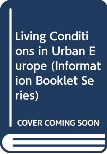9789282570548: Living Conditions in Urban Europe (Information Booklet Series)