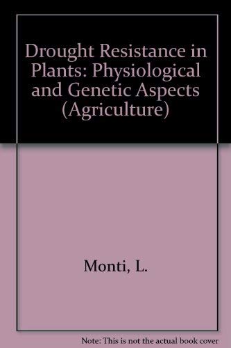 Drought Resistance in Plants: Physiological and Genetic Aspects - Report EUR 10700 EN