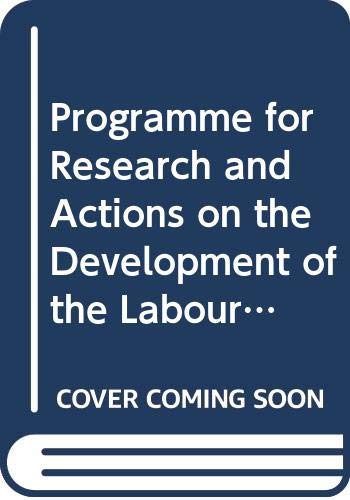 9789282575802: Programme for Research and Actions on the Development of the Labour Market