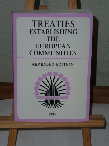 Beispielbild fr Treaties Establishing the European Communities (Ecsc, EEC, Eaec): Single European Act zum Verkauf von WorldofBooks