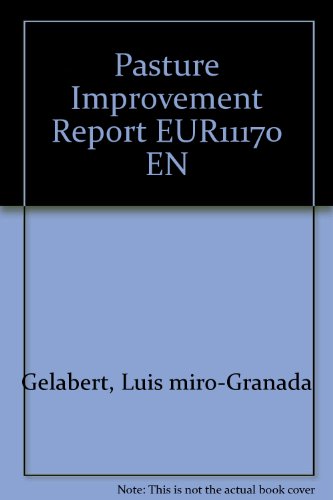 Beispielbild fr Pasture Improvement Report EUR11170 EN zum Verkauf von PsychoBabel & Skoob Books