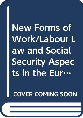 Stock image for New Forms of Work/Labour Law and Social Security Aspects in the European Community for sale by Better World Books Ltd