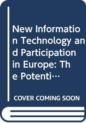 Stock image for New Information Technology and Participation in Europe: The Potential for Social Dialogue for sale by PsychoBabel & Skoob Books