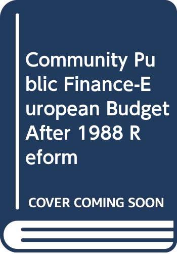 Stock image for Community Public Finance-European Budget After 1988 Reform for sale by Phatpocket Limited