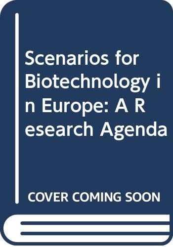 Imagen de archivo de Scenarios for biotechnology in Europe: A research agenda a la venta por ThriftBooks-Dallas