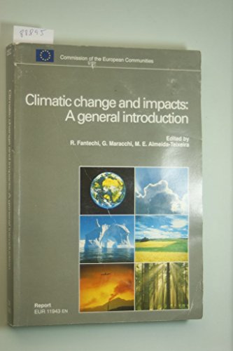 Imagen de archivo de Climatic Change and Impacts : A General Introduction a la venta por Better World Books