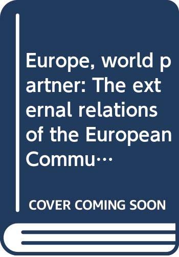 Beispielbild fr Europe, world partner: The external relations of the European Community zum Verkauf von medimops