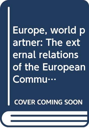 Stock image for Europe, world partner: The external relations of the European Community for sale by medimops
