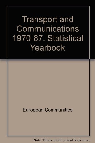 Transport and Communications Annual Statistics, 1970-1987 (9789282615645) by Unknown Author