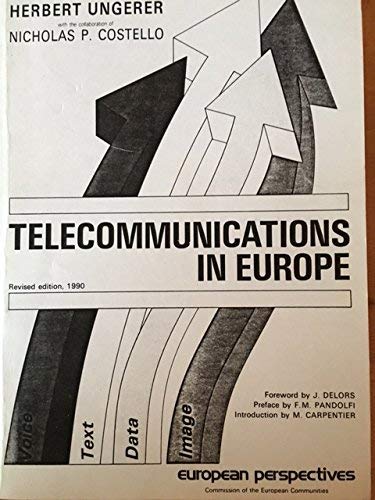 9789282616406: Telecommunications in Europe: Free Choice for the User in Europe's 1992 Market - The Challenge for the European Community (European Perspectives)