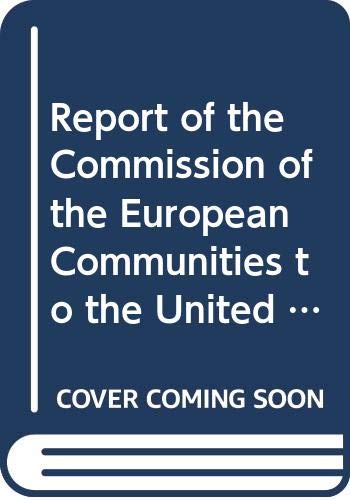 9789282641699: Report of the Commission of the European Communities to the United Nations Conference on Environment and Development: Rio De Janeiro, June 1992
