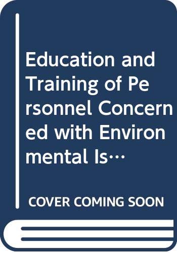 Education and training of personnel concerned with environmental issues relating to industry (9789282648520) by European Foundation For The Improvement