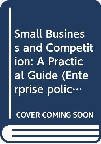 Stock image for Small business and competition: A practical guide (Enterprise policy) for sale by Phatpocket Limited