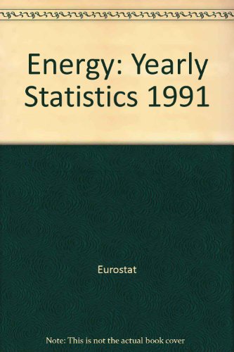 Energy Yearly Statistics 1991 (9789282656433) by Eurostat