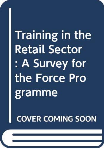 Training in the retail sector: A survey for the Force Programme (9789282678879) by Wilfried Kruse