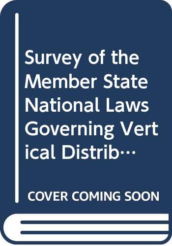 Survey of the member state national laws governing vertical distribution agreements (9789282703663) by European Commission
