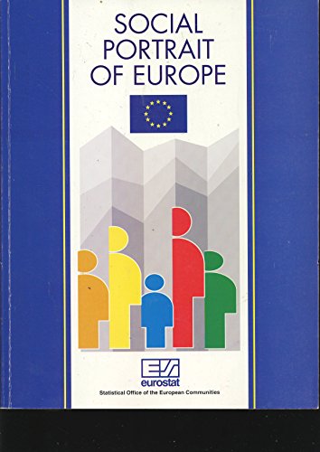 Imagen de archivo de Social portrait of Europe: [Statistical Office of the European Communities (Eurostat)] a la venta por Phatpocket Limited