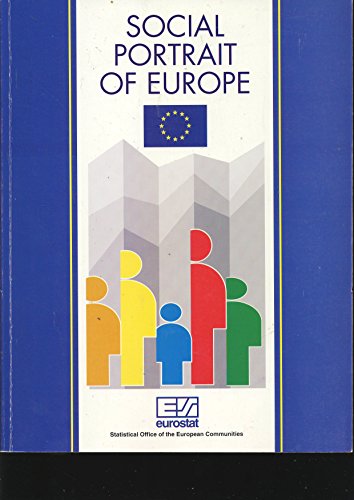 Stock image for Social portrait of Europe: [Statistical Office of the European Communities (Eurostat)] for sale by Phatpocket Limited