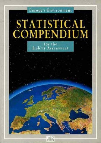 Beispielbild fr Europe's Environment: Statistical Compendium: The Dobris Assessment zum Verkauf von medimops