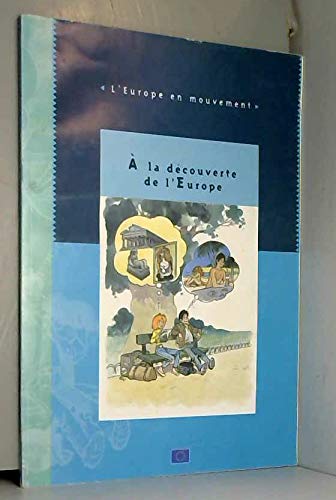 Stock image for A La Dcouverte De L'europe (l'europe En Mouvement Brochure) for sale by RECYCLIVRE
