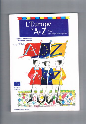 Beispielbild fr L'Europe de A  Z : Guide de l'int gration europ enne (Documentation europ enne) [Paperback] zum Verkauf von LIVREAUTRESORSAS