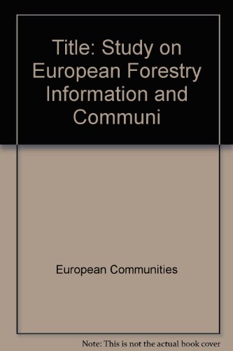 Imagen de archivo de Study on European Forestry Information and Communication System : Reports on Forestry Inventory and Survey Systems a la venta por Better World Books Ltd