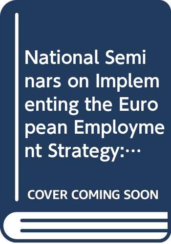 Stock image for National seminars on implementing the European employment strategy: A summary (Social Europe. Supplement) for sale by Phatpocket Limited