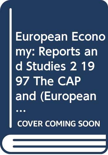 Imagen de archivo de European Economy: Reports and Studies 2 1997 The CAP and (European Economy) a la venta por Buchpark