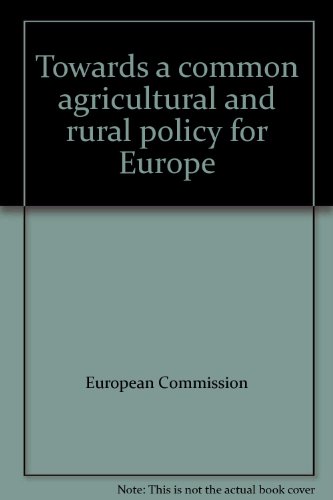 Imagen de archivo de European Economy: Reports and Studies 1997 : Towards a common agricultural and rural policy for Europe a la venta por Buchpark
