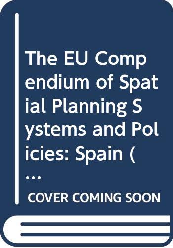 Stock image for The EU compendium of spatial planning systems and policies: Spain (Regional development studies) for sale by Phatpocket Limited