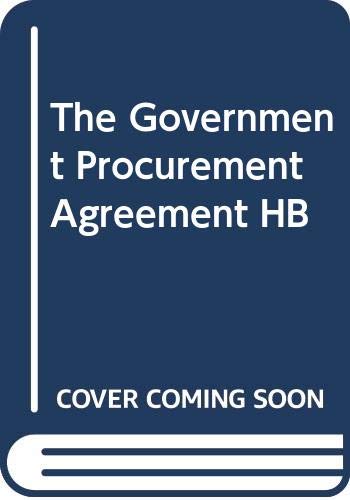 Imagen de archivo de Business Opportunities and the Government Procurement Agreement: A Handbook for EU Companies a la venta por Zubal-Books, Since 1961