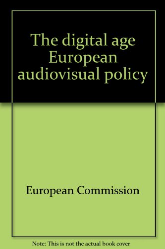 The digital age European audiovisual policy (Italian Edition) (9789282846902) by European Commission