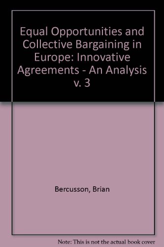 Stock image for Equal Opportunities and Collective Bargaining in Europe: Innovative Agreements - An Analysis v. 3 for sale by Phatpocket Limited
