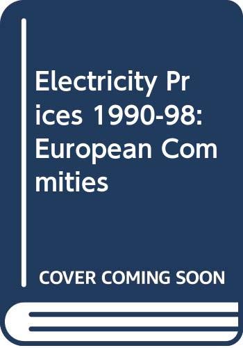 Electricity Prices 1990-98: European Commities (9789282853207) by Unknown Author