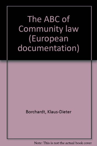 Stock image for The ABC of Community law (European documentation) for sale by Goldstone Books