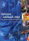 Stock image for EUROSTAT Jahrbuch 2000 : Europa im Blick der Statistik 1988-1998 for sale by Bernhard Kiewel Rare Books