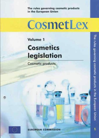 Cosmetlex: The Rules Governing Cosmetic Products in the European Union (9789282885451) by Unknown Author