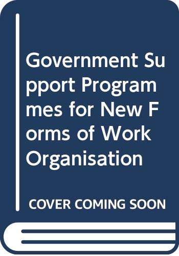 9789282893265: Government Support Programmes for New Forms of Work Organisation