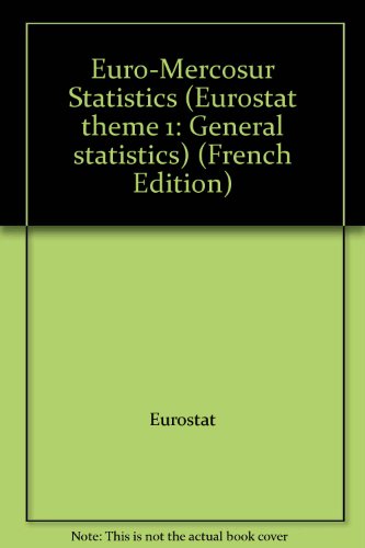 Beispielbild fr Euro-Mercosur Statistics (Eurostat theme 1: General statistics) zum Verkauf von medimops