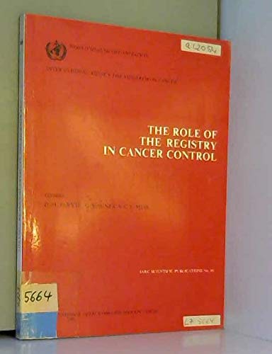 Stock image for THE ROLE OF THE REGISTRY IN CANCER CONTROL. for sale by Cambridge Rare Books