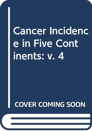 Imagen de archivo de Cancer Incidence in Five Continents, Volume 4 a la venta por The Book Exchange