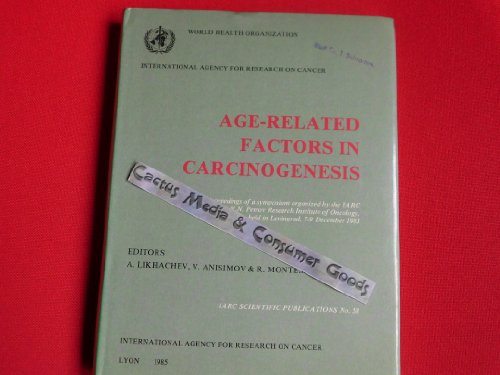 Beispielbild fr Age-Related Factors in Carcinogenesis zum Verkauf von PsychoBabel & Skoob Books