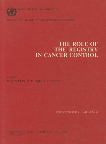 9789283211662: The Role of the Registry in Cancer Control (International Agency for Research on Cancer)