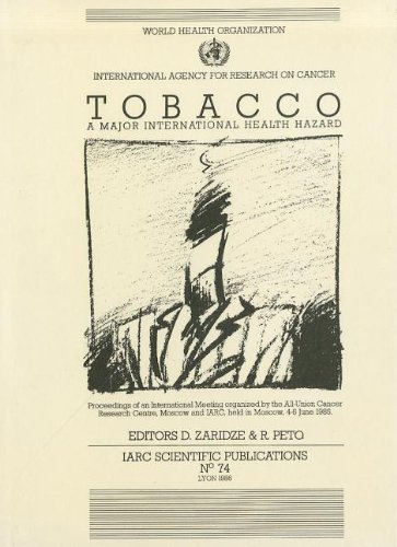 Beispielbild fr Tobacco: A Major International Health Hazard (IARC Scientific Publications) zum Verkauf von Ergodebooks