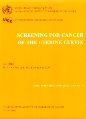 Imagen de archivo de Screening for Cancer of the Uterine Cervix (International Agency for Research on Cancer Scientific Publications) a la venta por mountain