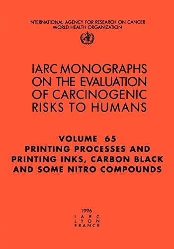 Beispielbild fr Printing Processes and Printing Inks, Carbon Black and Some Nitro Compounds : The Evaluation of Carcinogenic Risks to Humans zum Verkauf von PsychoBabel & Skoob Books