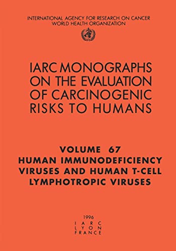 9789283212676: Human Immunodeficiency Viruses and Human T-Cell Lymphotropic Viruses (67)