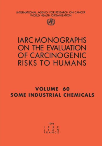 Stock image for Some Industrial Chemicals (IARC Monographs on the Evaluation of the Carcinogenic Risks to Humans, 77) for sale by MusicMagpie