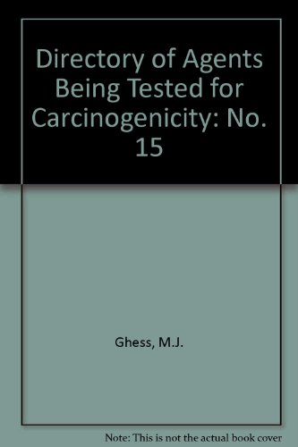 Directory of Agents Being Tested for Carcinogenicity. Number 15